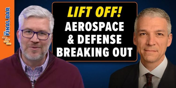“Blast Off! Aerospace & Defense Stocks supercharging Mult-Year Rally